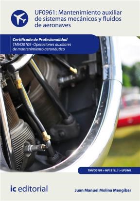 E-book Mantenimiento Auxiliar De Sistemas Mecánicos Y Fluidos De Aeronaves. Tmvo0109