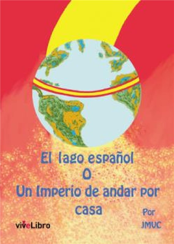E-book El Lago Español O Un Imperio De Andar Por Casa