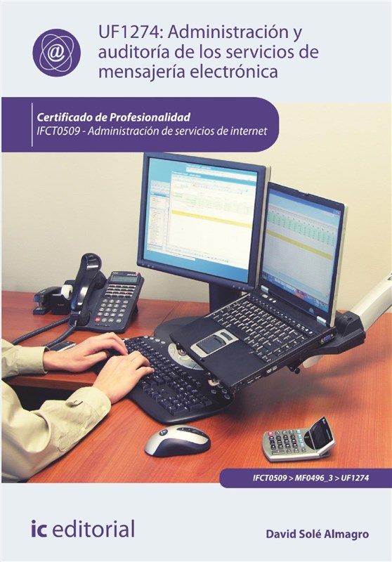 E-book Administración Y Auditoría De Los Servicios De Mensajería Electrónica.  Ifct0509