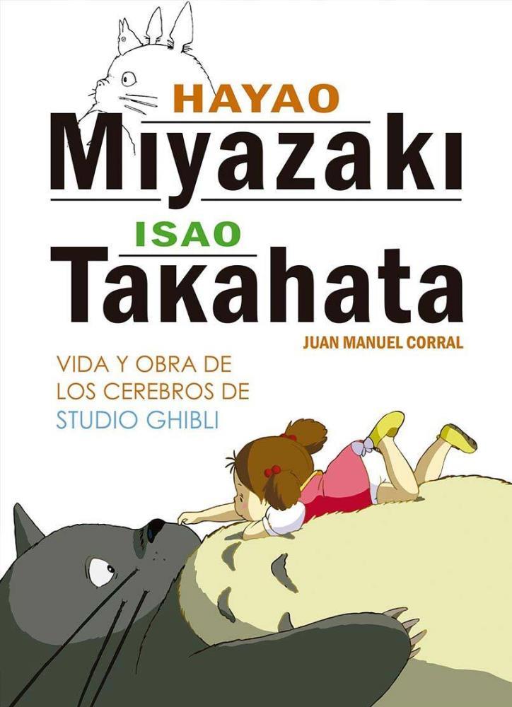 Papel Hayao Miyazaki E Isao Takahata. Vida Y Obra De Los Cerebros