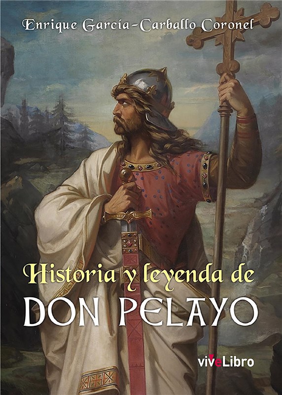 E-book Historia Y Leyenda De Don Pelayo