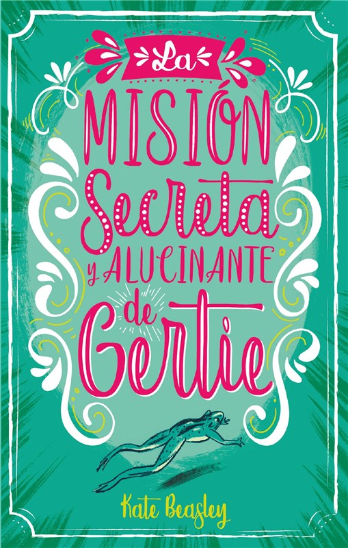 E-book La Misión Secreta Y Alucinante De Gertie