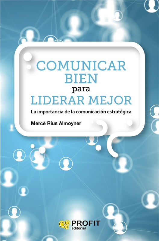 E-book Comunicar Bien Para Liderar Mejor. Ebook.