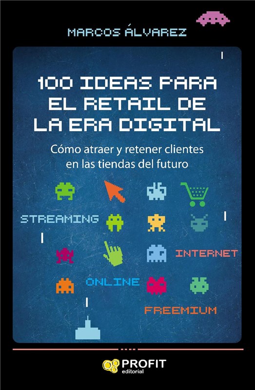 E-book 100 Ideas Para El Retail De La Era Digital. Ebook.