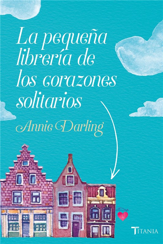 E-book La Pequeña Librería De Los Corazones Solitarios