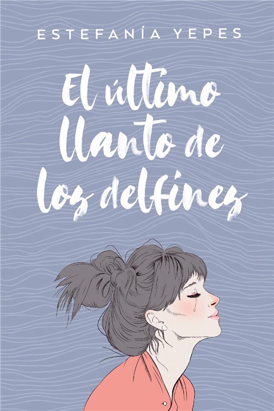 E-book El Último Llanto De Los Delfines