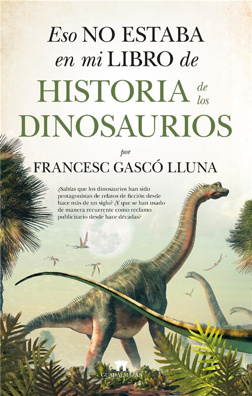 E-book Eso No Estaba En Mi Libro De Historia De Los Dinosaurios