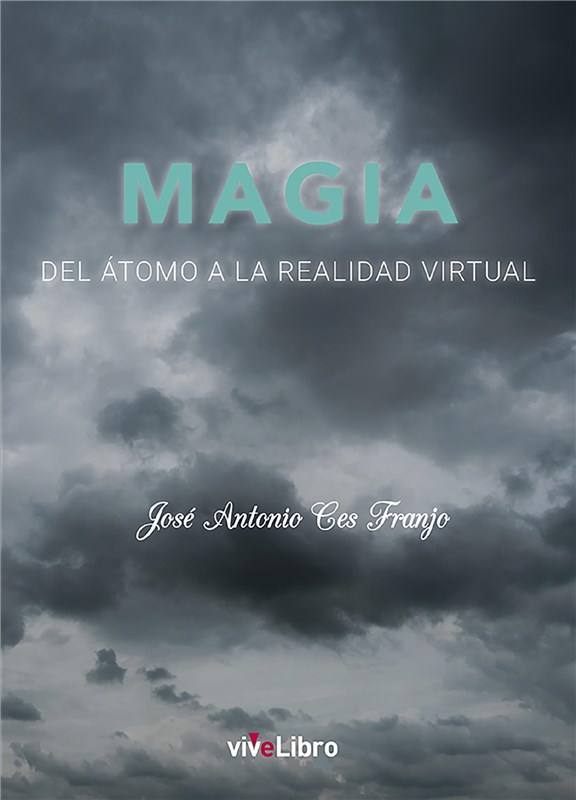E-book Magia. Del Átomo A La Realidad Virtual