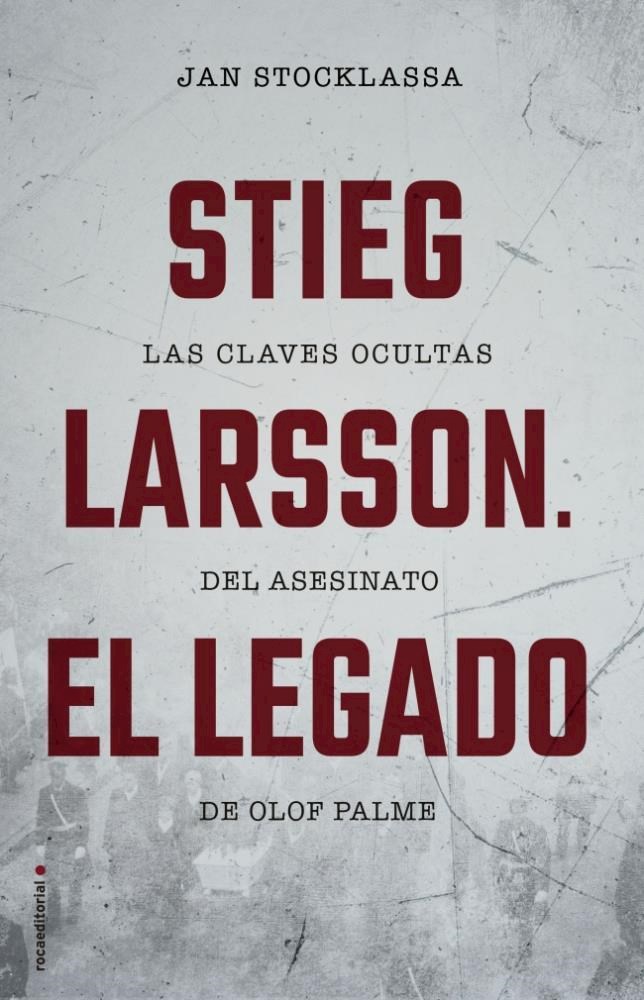 Papel Stieg Larsson  El Legado