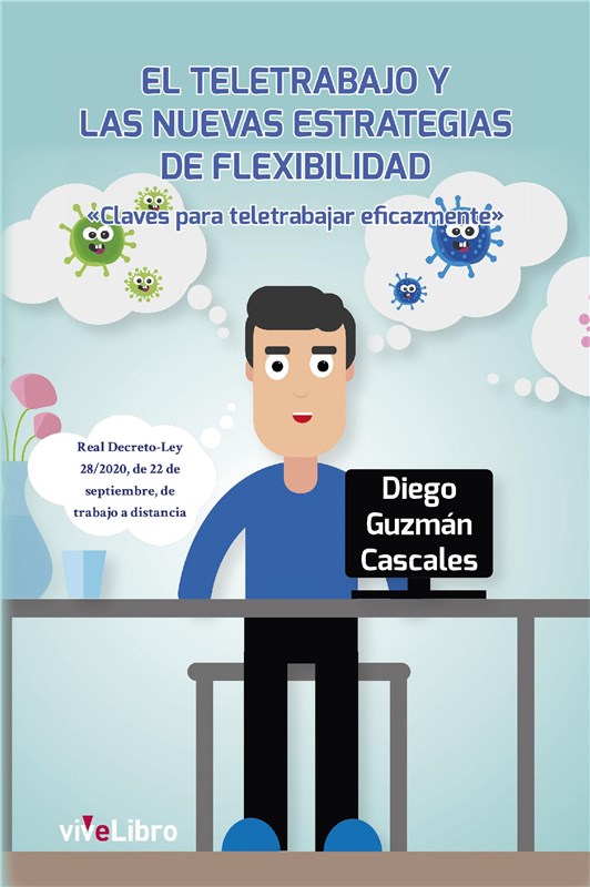 E-book El Teletrabajo Y Las Nuevas Estrategias De Flexibilidad “Claves Para Teletrabajar Eficazmente”