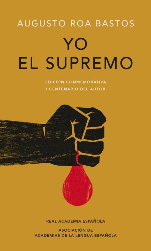 Papel Yo El Supremo (Ed Conmemorativa)