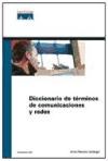  DICCIONARIO DE TERMINOS DE COMUNICACIONES Y REDES - NOVEDAD