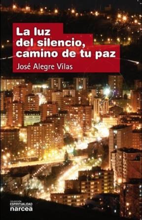 E-book La Luz Del Silencio, Camino De Tu Paz