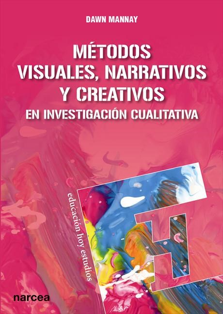 E-book Métodos Visuales, Narrativos Y Creativos En Investigación Cualitativa