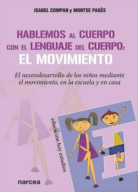 E-book Hablemos Al Cuerpo Con El Lenguaje Del Cuerpo: El Movimiento