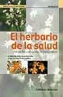 Papel Herbario De La Salud 120 Plantas Para Curarse, El