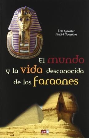 Papel Mundo Y La Vida Desconocidas De Los Faraones, El