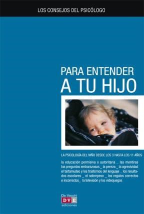 E-book Los Consejos Del Psicólogo Para Entender A Tu Hijo