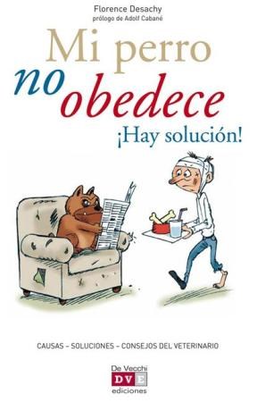 E-book Mi Perro No Obedece ¡Hay Solución!