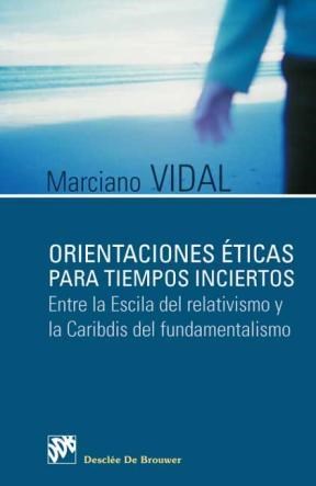 E-book Orientaciones Éticas Para Tiempos Inciertos