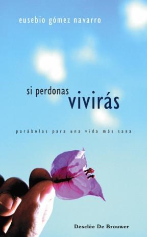 E-book Si Perdonas, Vivirás