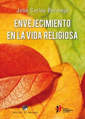 E-book Envejecimiento En La Vida Religiosa