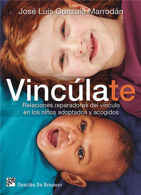 E-book Vincúlate. Relaciones Reparadoras Del Vínculo En Los Niños Adoptados Y Acogidos