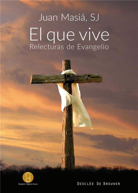E-book El Que Vive. Relecturas De Evangelio