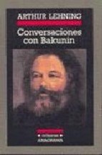  CONVERSACIONES CON BAKUNIN       -CR042
