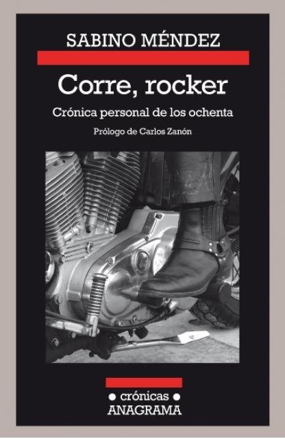 Papel Corre, Rocker: Cronica Personal De Los Ochenta