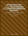  INTERVENCION EN LOS TRASTORNOS DEL COMPORTAMIENTO INFANTIL (