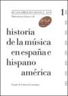  HISTORIA DE LA MUSICA EN ESPAÑA E HISPANO AMERICA 1