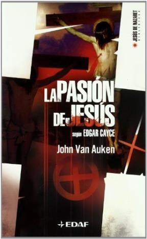 Papel Pasion De Jesus Segun Edgar Cayce
