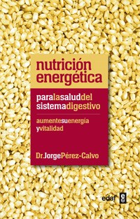 E-book Nutrición Energética: Para La Salud Del Sistema Digestivo