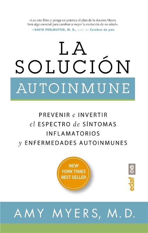 E-book La Solución Autoinmune. Prevenir E Invertir El Espectro De Síntomas Y Enfermedades Autoinmunes