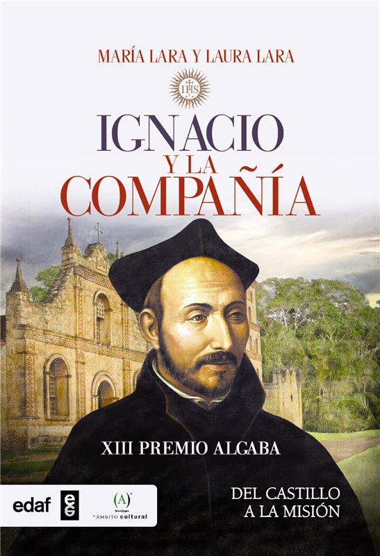 E-book Ignacio Y La Compañía. Del Castillo A La Misión