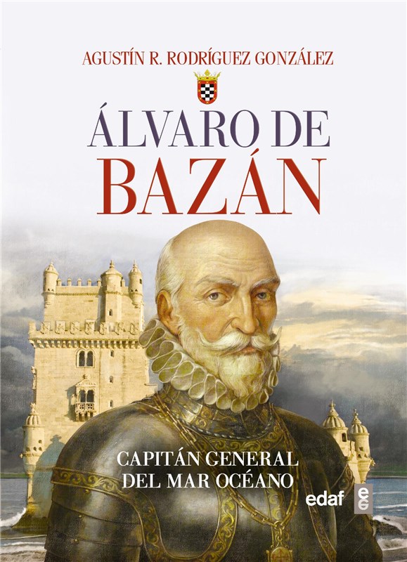 E-book Álvaro De Bazán. Capitán General Del Mar Océano