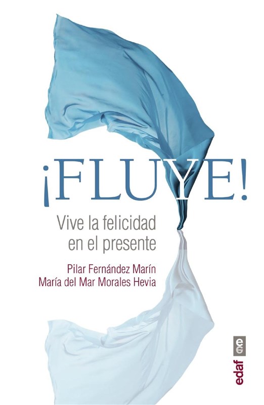 E-book ¡Fluye! Vive La Felicidad En El Presente