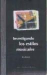  INVESTIGANDO LOS ESTILOS MUSICALES (C TRES CD) (R) (2001)