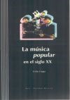  MUSICA POPULAR EN EL SIGLO XX (CON CD) (R) (1999)  LA