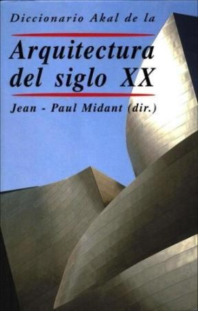 Papel Diccionario Akal Arquitectura Del Siglo Xx