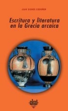  ESCRITURA Y LITERATURA EN LA GRECIA ARCAICA (R) (2004)