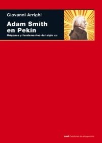Papel Adam Smith En Pekin. Origenes Y Fundamentos Del Siglo 21