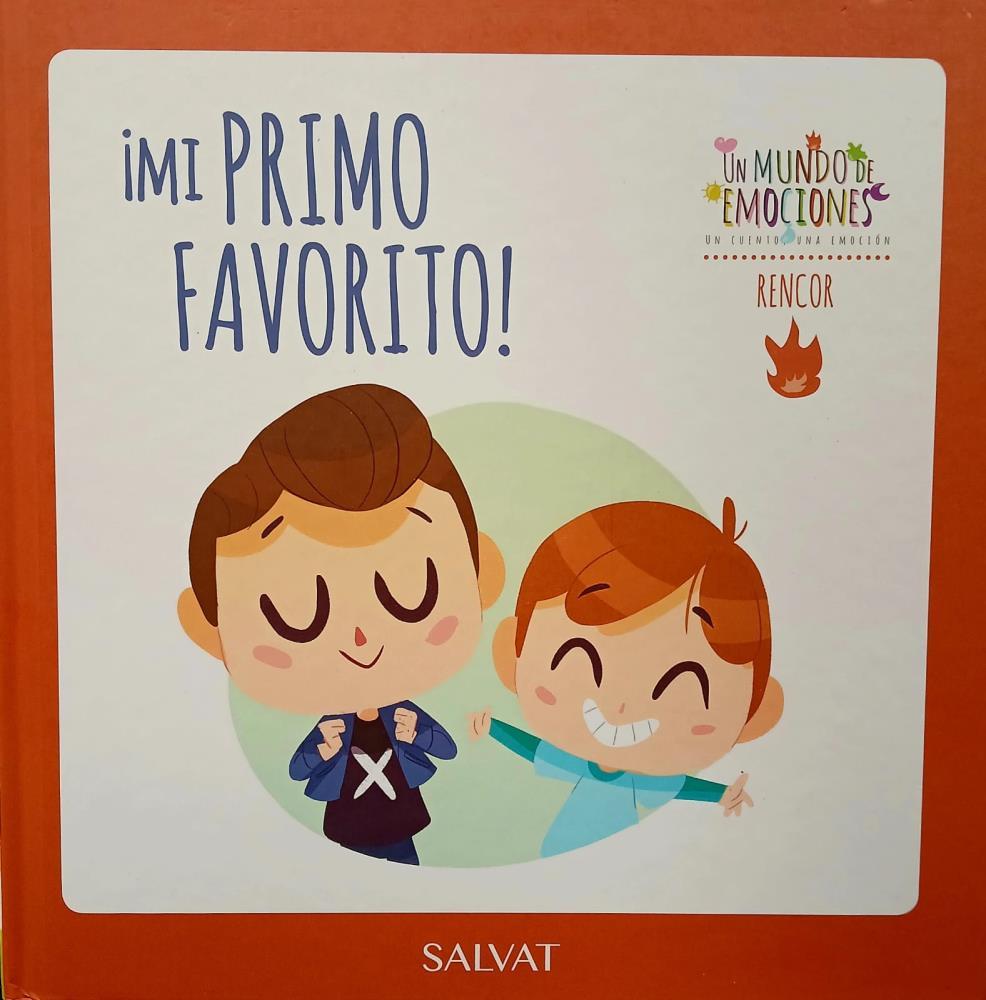 Papel MI PRIMO FAVORITO! -RENCOR UN MUNDO DE EMOCIONES