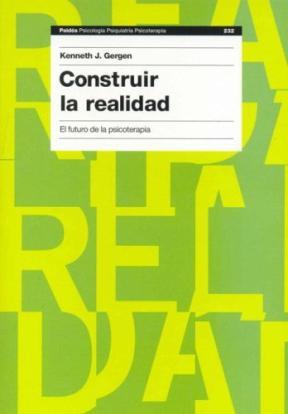 Papel Construir La Realidad. El Futuro De La Psicoterapia
