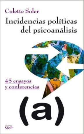  Incidencias Politicas Del Psicoanalisis (2 Tomos)