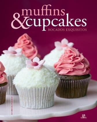 Papel Muffins & Cupcakes. Bocados Exquisitos