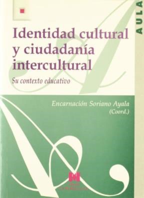  IDENTIDAD CULTURAL Y CIUDADANIA INTERCULTURAL  SU CONTEXTO E