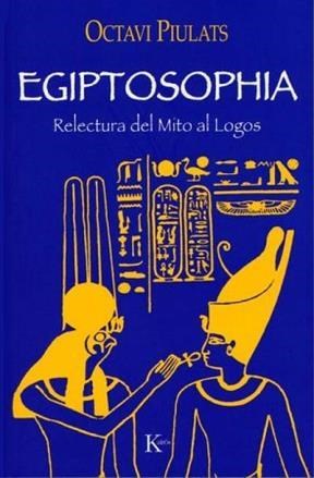 Papel Egiptosophia Relectura Del Mito Al Logos
