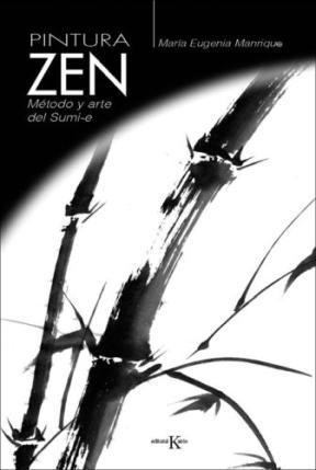 Papel Pintura Zen Metodo Y Arte Del Sumi E